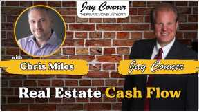 Chris Miles on Real Estate Cash Flow