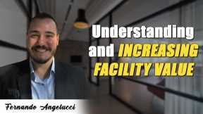Understanding and Increasing Facility Value - Fernando Angelucci, The Storage Stud