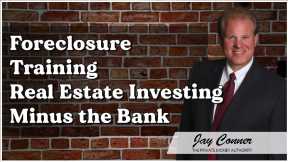 Foreclosure Training Real Estate Investing