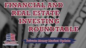 72 Financial and Real Estate Investing Roundtable
