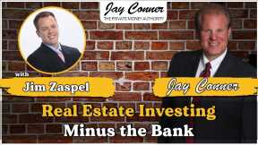 Jim Zaspel on Real Estate Investing Minus the Bank