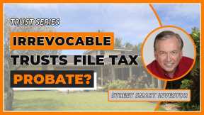 Do Irrevocable Trusts File Tax Returns #4 Real Estate Investing