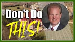 Don't Do This! Jay Conner Talks About Recent Real Estate Deals