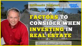 Factors to consider when investing in Real Estate - Millionaire Jumpstart