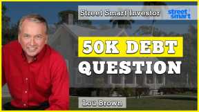 50K Debt Question