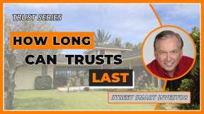 How Long Can Trusts Last #16
