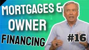 When Getting Owner Financing; Ask For First Right Of Refusal If Mortgage Is Sold  #16