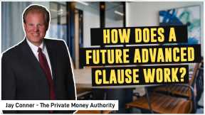 How Does A Future Advanced Clause work?