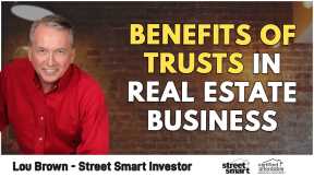 Benefits of Trusts in Real Estate Business