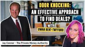 Door Knocking: An Effective Approach To Find Deals?