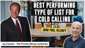 Best Performing Type of List for Cold Calling | JP Kilduff & Jay Conner
