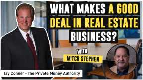 What Makes a Good Deal in Real Estate Business | Mitch Stephen & Jay Conner