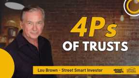 4Ps of Trusts | Street Smart Investor