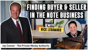 Finding Buyer & Seller In The Note Business