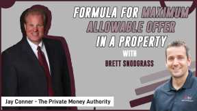 Brett Snodgrass's Formula For Maximum Allowable Offer In A Property | Jay Conner