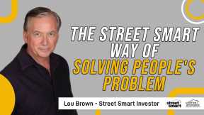 The Street Smart Way Of Solving People's Problem | Street Smart Investor