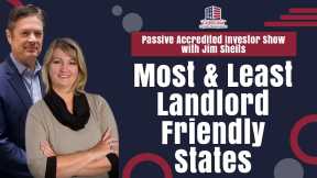 Most & Least Landlord Friendly States | Passive Accredited Investor Show