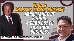 Who Is  Chaffee-Thanh Nguyen? Importance Of Finding A Good Coach For Your Business