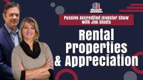 Rental Properties & Appreciation | Passive Accredited Investors