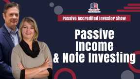 Passive Income and Note Investing