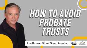 How To Avoid Probate  TRUSTS   Street Smart Investor