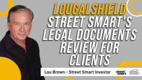 LOUGALSHIELD  Street Smart's Legal Documents Review for Clients   Lou Brown