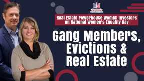 Gang Members, Evictions & Real Estate | Passive Accredited Investor Show