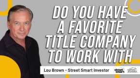 Do you have a favorite Title Company to work with