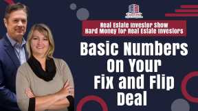 Basic Numbers On Your Fix and Flip Deal | REI Show - Hard Money for Real Estate Investors