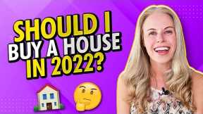 Should I Buy a House In 2022?? First Time Home Buyer Tips & Advice 🏠