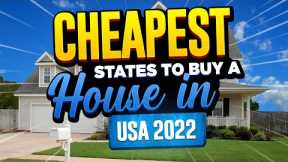 Cheapest Sates to Buy a House in America 2022