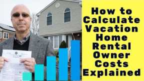 Calculating Vacation Home Ownership Costs EXPLAINED - Rentals