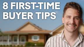 8 Tips for First-Time Home Buyers in This Housing Market