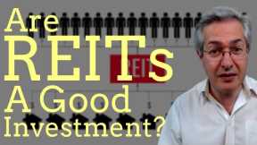 Investing In REITs - Are Real Estate Investment Trusts a Good Investment?