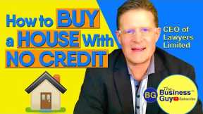 How to Buy a House With No Credit Score