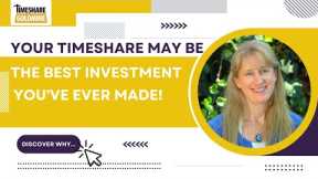 Why Your Timeshare May Be The Best Investment You've Ever Made!