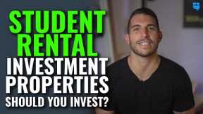 Investing In Student Rental Properties Pros & Cons