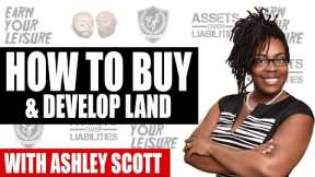 HOW TO BUY AND DEVELOP LAND