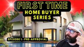 TIPS for First Time Home Buyers 2022 - Series Eps 1 - Pre-approval