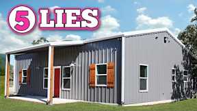 5 Lies About Barndominiums