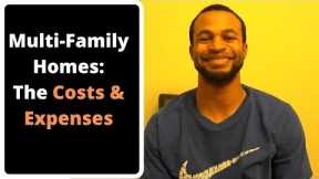 The Costs & Expenses of Owning Multi Family Homes