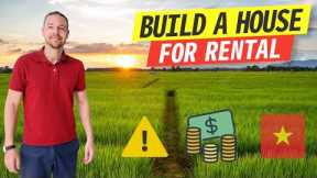 REAL ESTATE Investing | Build a HOUSE to RENT as a FOREIGNER in VIETNAM | Q&A 2022