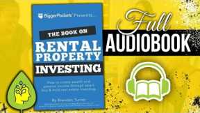 The Book On Rental Property Investing by Brandon Turner (Full Audiobook)