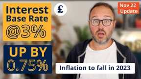 UK Base Interest Rate at 3% - largest hike in 30 years (November 2022 increase)