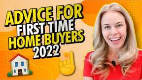 Advice For First Time Buyers 2022 | First Time Home Buyer Advice | First Time Home Buyer Tips 2022 🏠