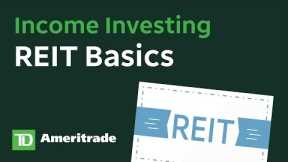 REIT Basics | Income Investing Course
