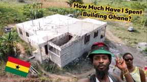 How Much Have I Spent Building in Ghana? (FULL WALKTHROUGH & LAND COSTS)