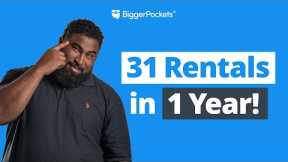 How I Bought 31 Rental Properties in ONE Year (YOU Can Do it Too)| Real estate recap