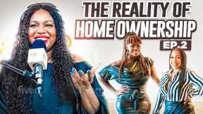 S1EP2: The Reality of Homeownership | Buying Your 1st Home Guide | Girl Take Note Podcast