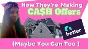 Better Mortgage Cash Offer Program |  How People are Buying Homes ALL CASH!